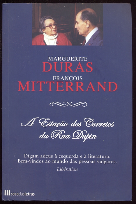 A ESTAO DOS CORREIOS DA RUA DUPIN E OUTRAS CONVERSAS Digam adeus  esquerda e  literatura. Bem-vindos ao mundo das pessoas vulgares.